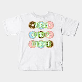 Vegan Donuts Forever Shirt Kids T-Shirt